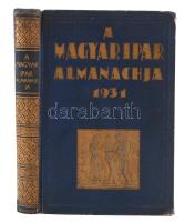 Ladányi Miksa: A magyar ipar almanachja. Bp., 1931, "Magyar Ipar Almanachja" Kiadóhivatala. Kiadói aranyozott egészvászon kötés,sarkok kissé sérültek egyébként jó állapotban.