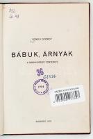 Székely György: Bábuk, árnyak. A bábművészet története. Bp., 1972, Népművelési Propaganda Iroda. Kia...