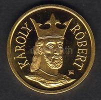 1992. 10.000Ft "Károly Róbert" Au 6,982g díszdobozban, számozott tanúsítvánnyal T:PP Csak 10000db!