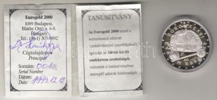 1999. "István király" Ag 31,1g sorszámozott tanúsítvánnyal T:PP Csak 2000db! R!