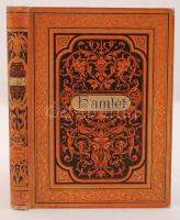 Shakspere: Hamlet, Dán királyfi. Fordította Arany János. Budapest, 1882, Ráth Mór. Aranyozott, díszes, kiadói egészvászon kötésben.