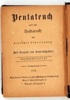 Pentateuch nebst den Haftaroth mit deutscher Uebersetzung. Budapest, 1922, Joseph Schlesinger. Héber...