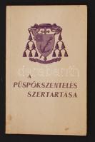 dr. Breyer István: A püspökszentelés szertartása. Püspökké szentelésem emlékére. Esztergom, 1929. Dedikált! Dombornyomott kartonkötésben. 37 p.