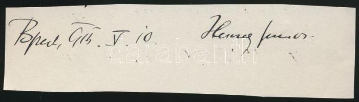 Herczeg Ferenc (1863-1954) író, színműíró, újságíró, az MTA tagja és másodelnöke. A Horthy-korszak legnépszerűbb írója, az Új Idők c. irodalmi hetilap főszerkesztője, a Magyar Revíziós Liga elnöke. Aláírás kivágáson.