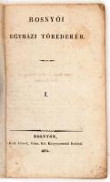 Rosnyói egyházi töredékek I. Rozsnyó, 1834. Kek József. 55p. Papír kötésben.