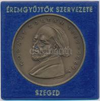 Borsos Miklós (1906-1990) 1982. "MÉE Szeged - Kodály Zoltán 1882-1967" Br emlékérem (42,5mm) T:2