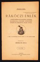 1906 Szeghalmi Gyula: Rákóczi emlék. A dicső fejedelem és bujdosó társainak hazahozatala emlékére rendezendő ünnepélyek műsorának teljes anyaga. Temesvár, 1906, Polacsek. Kiadói papírkötés, jó állapotban.