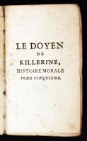 Le doyen de Killerine, histoire morale tome cinquieme. Amsterdam, 1741, Pierre Humbert. Papírkötés, gerince sérült, kissé kopottas állapotban. / paperback, with faults