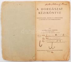 SCHREINER Ferenc A horgászat kézikönyve. Tapasztalatok, adatok és útmutatások a folyami és tavi horg...