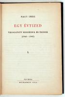 Nagy Imre: Egy évtized. Válogatott beszédek és írások. 1. kötet. Bp. 1954, Szikra. 1. 1945-1947. 484...