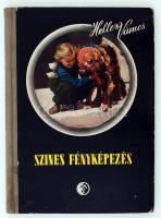 Heller-Vámos: Színes Fényképezés. Műszaki könyvkiadó, Bp. 1956. Benne színes képek és ábrák, félvászon kötésben.