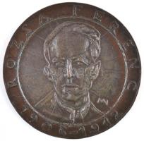 Máté István (1952-) 1983. "Rózsa Ferenc 1906-1942 / 25 éves a Rózsa Ferenc Szakközépiskola - Szeged" Br emlékérem (51mm) T:2-