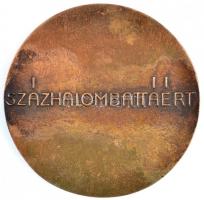 Lajos József (1936-) DN "Százhalombattáért" Br plakett (78mm) T:2