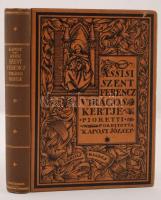 Fioretti: Assisi Szent Ferenc Virágos kertje. Fordította: Kapossy József. Budapest, 1921, Genius. Illusztrált kiadói félvászon kötésben, jó állapotban.