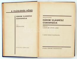 Greenhorn: Három világrész csavargója. A világjárás hősei. Fordította: Lengyelné Vértes Lenke. A sze...