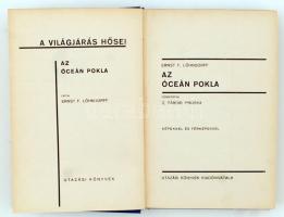 Ernst F. Löhndorff: Az óceán pokla. A világjárás hősei. Fordította: Z. Tábori Piroska. A szerző ered...