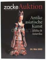 Antike asiatische Kunst. Afrika & Amerika. Zacke Auktionen & Galerie GmbH (Palais Esterházy, Wien), Auktion 23. Mai 2003. Német nyelven, papírkötésben, jó állapotban.