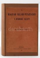 Teleszky János: A magyar állam pénzügyei a háború alatt. Bp. 1927. MTA. 427 p. A Carnegie- Alapítvány kiadványai. Egészvászon kötésben, az eredeti papírborító felhasználásával.