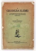 Oltay Károly: A Geodézia elemei. A gépészmérnök és építészhallgatóknak tartott műegyetemi előadásaim vezérfonala. 255 ábrával. Bp., 1921. Németh József technikai kiadója. Javított papírkötésben.