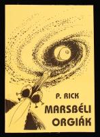 P. Rick: Lukodalmash / Marsbéli orgiák (pajzán könyv). Kiadói papírkötés, illusztrált, jó állapotban.