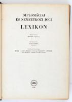 Diplomáciai és nemzetközi jogi lexikon. Szerk.: Hajdú Gyula. Bp., 1959, Akadémiai. Vászonkötésben, j...