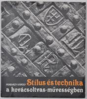 Pereházy Károly: Stílus és technika a kovácsoltvas-művességben. Budapest, 1986, Műszaki Könyvkiadó. Illusztrált kiadói papír kötésben, fedőborítóval.