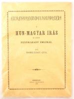 Fischer Károly Antal: Hun-magyar írás és annak fennmaradt emlékei. Reprodukciós kiadvány. Budapest, 1889, Heisler. Kiadói papír kötésben, újszerű állapotban.