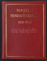 Magyar zeneműkiadás 1850-1975. Bp., 1975, Editio Musica, 892. számozott példány. Kiadói aranyozott műbőr kötés, jó állapotban.