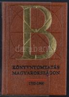 Könyvnyomtatás Magyarországon 1703-1900. Bp., 1974, Kossuth Könyvkiadó, 604. számozott példány. Kiadói aranyozott műbőr kötés, jó állapotban.