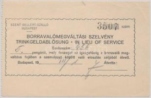 ~1930-1940. "Szent Gellért-Szálló Budapest - Borravalómegváltási szelvény" 5P-ről T:II-