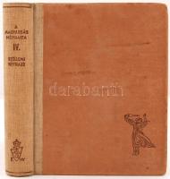 Bartha-Gőnyey-Kodály-Lajtha-Schwartz-Solymossy-Szendrey-Szendrey: A magyarság néprajza. Szellemi néprajz II. Bp., (1941), Királyi Magyar Egyetemi Nyomda. Kiadói félvászon kötés, ábrákkal, fotókkal illusztrált, kissé kopottas állapotban.