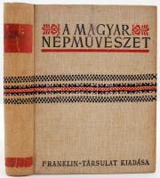 Ortutay Gyula: A magyar népművészet I. A csonka haza. Bp., (1941), Franklin Társulat. Kiadói egészvászon kötés, fotókkal, színes képekkel illusztrált, néhány lap kijár, lapok néhol foltosak, kissé kopottas állapotban.