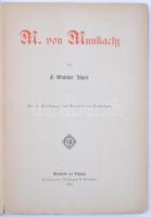 F. Walther Ilges: M. von Munkachy. Künstler-Monographien. Xl. Bielefeld und Leipzig, 1899, Delhagen ...