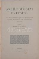 1903 Archeologiai Értesítő - A M. Tud. Akadémia arch, bizottságának, az Orsz. régészeti s Emb társul...