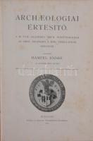 1905 Archeologiai Értesítő - A M. Tud. Akadémia arch, bizottságának, az Orsz. régészeti s Emb társul...