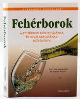 Jim Ainsworth-Simon Woods: Fehérborok. A fehérbor kóstolásának és kiválasztásának művészete. 1999, Octopus Kiadó. Kiadói kartonált kötés, védőborítóval, sok színes képpel, táblázatokkal, jó állapotban.