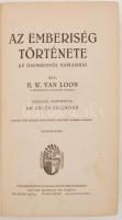 Hendrik Willem van Loon: Az emberiség története az ősembertől napjainkig. Száznál több részben színe...