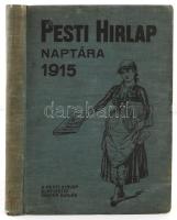 1915 A Pesti Hírlap naptára, ingyenes kiadvány a Pesti Hírlap előfizetőinek, 248p