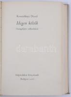 Kosztolányi Dezső: Idegen költők, összegyűjtött műfordítások. Bp., 1966. Szépirodalmi. Sorszámozott,...