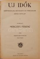 1903 Uj idők. Szépirodalmi művészeti és társadalmi képes hetilap. Szerkeszti: Herczeg Ferenc. Harmin...