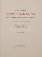 Serédi Jusztinián (szerk.): Emlékkönyv Szent István király halálának kilencszázadik évfordulóján. I....