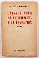 Andrée Sikorska: Laissez-nous succumber a la tentation. Paris, 1951. Flammarion. Dedikált! / With autograph dedication for Paul Almasi!