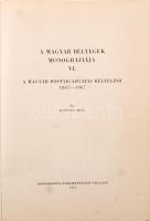 Kostyán Ákos: A magyar bélyegek monográfiája VI. A magyar postaigazgatás bélyegzői 1867-1967. Budape...