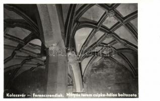 Kolozsvár, Cluj; Ferencrendiek temploma, belső, Mátyás terem csipke hálós boltozata / church, interior