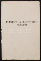 cca 1942-44 Budapest Székesfőváros vezetői, fotókkal illusztrált nyomtatvány, 23x15cm