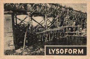 Hídépítés; Lysoform reklám a hátoldalon; Képes Újság felvétele, WWI Hungarian military, bridge construction, advertisement on the backside