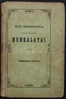 A pesti növendékpapság magyar iskolájának munkálatai. 14. évf. Pest, 1847, Beimel József.