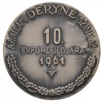 Iván István (1905-1968) 1961. "Az Állami Déryné Színház 10. évfordulójára" ezüstözött Br e...