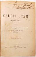 Wosinsky Mór: Keleti utam emlékei. Szegzárd, 1888, Nyomtatott Ujfalusy Lajosnál. Félvászon kötésben