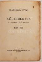Szathmáry István: Költemények. Válogatott és új versek.  1918-1933 Budapest, 1933, Singer és Wolfner...